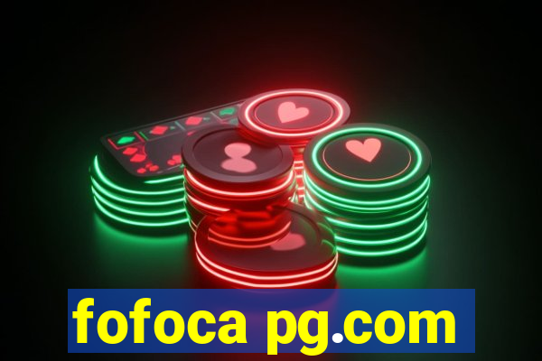 fofoca pg.com